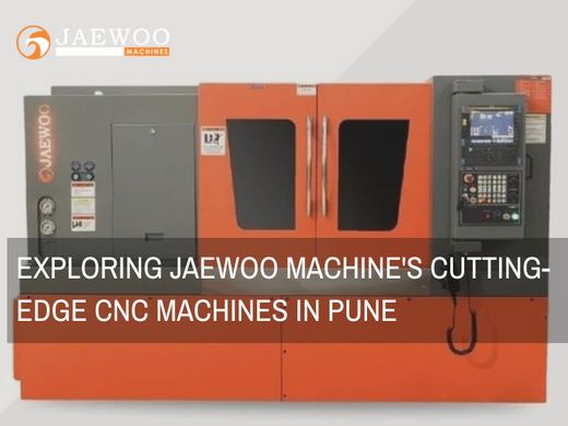 Jaewoo CNC machine manufacturer in Pune for industries