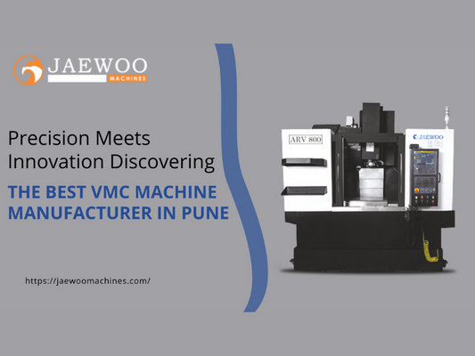Best VMC machine manufacturer in Pune Jaewoo Machines